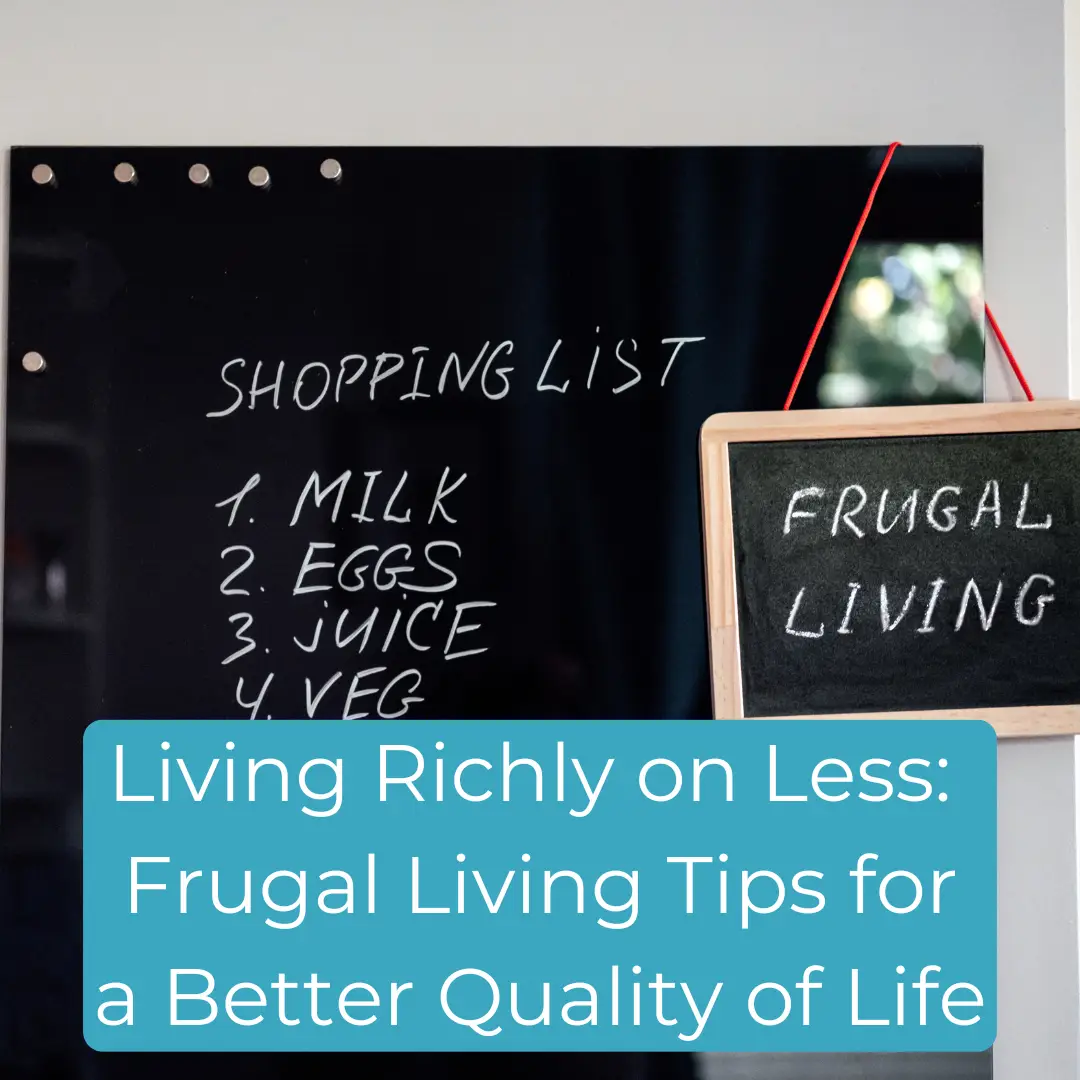 Frugal living concept with a handwritten shopping list of essentials and a chalkboard reading ‘Frugal Living.'